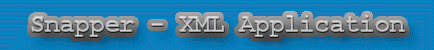 Snapper - XML Application